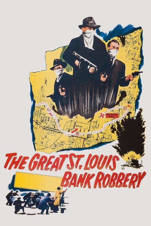 The Saint Louis Bank Robbery